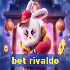 bet rivaldo